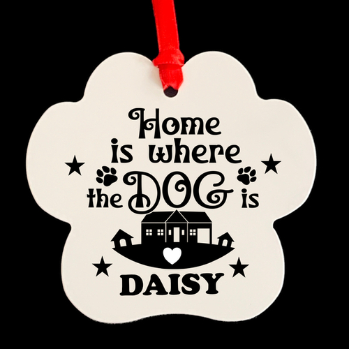 Personalised Aluminium Dog Paw Ornament - Home is where the Dog Is