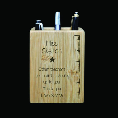 Personalised Bamboo Pen Holder - Can't Measure Up To You