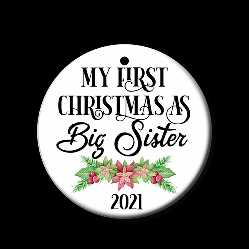 Personalised Ceramic Ornament- Big Sister 1st Christmas