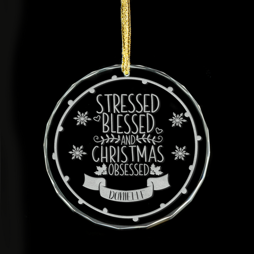 Stressed| Blessed & Obsessed Personalised Glass Ornament 
