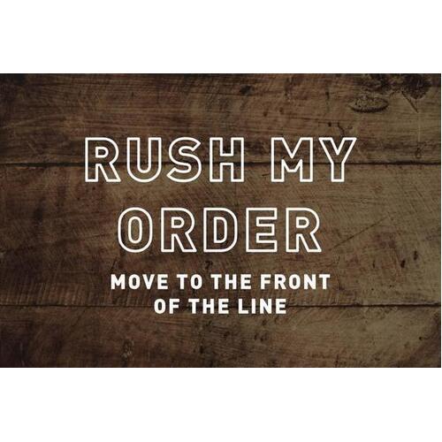 Move your order to the front of the queue
