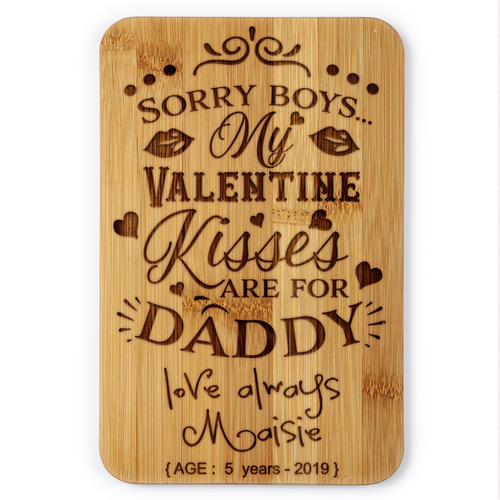 My Valentine Kisses Are For My Daddy